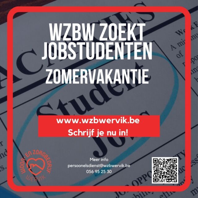 Op zoek naar een vakantiejob? Schrijf je dan snel in via onze site (https://www.wzbwervik.be/jobstudenten/jobstudenten-solliciteren/) of scan de QR-code.
#wzbw #woonenzorgbedrijfwervik #wervik #geluwe #vakantiejob #jobstudent #student #job #school #vakantie #zomer #werk #lokaal