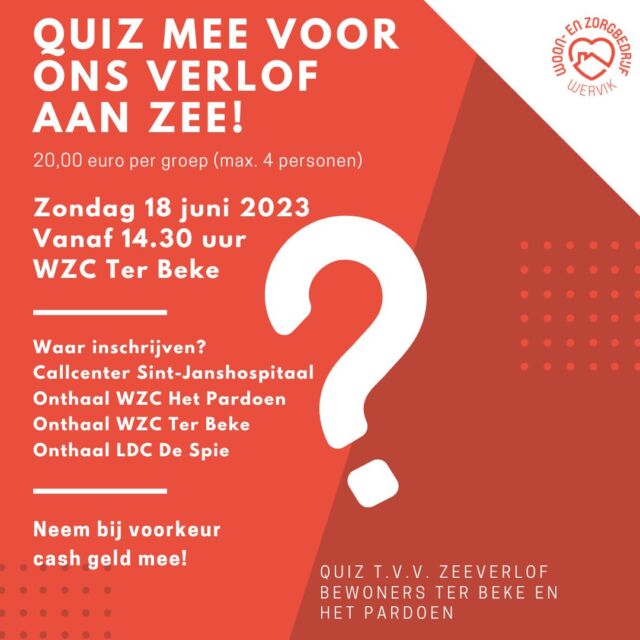 Quiz mee voor ons verlof aan zee!
En ga naar huis met een mooie prijs!  Op zondag 18 juni is iedereen welkom in WZC Ter Beke om mee te doen aan onze quiz❗
Via deze weg willen we de ouderen steunen en kunnen ze op verlof naar zee. 😀  Er zijn nog steeds plaatsen beschikbaar!
Aarzel niet en schrijf je nu in! 👈  #wzbw #woonenzorgbedrijfwervik #wervik #geluwe #quiz