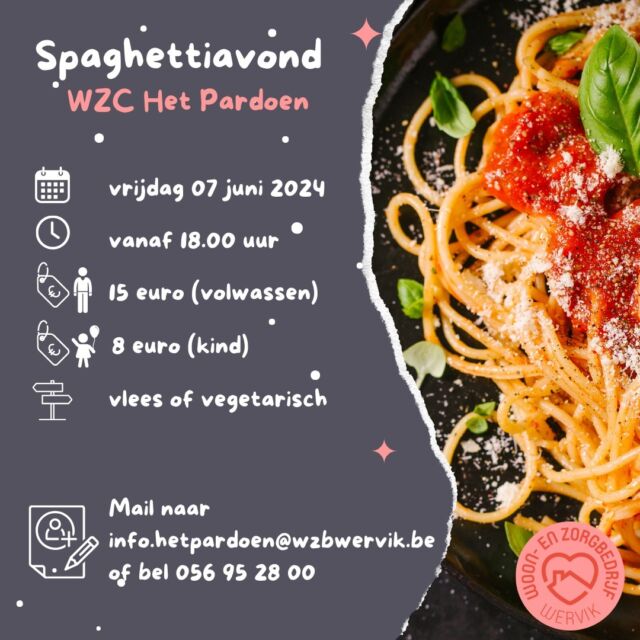 Smul en feest mee op onze heerlijke spaghettiavond! 🍝🍝🍝  #wzbw #woonenzorgbedrijfwervik #wervik #geluwe