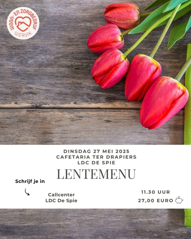 Kom jij ook naar het Lentemenu?  #wzbw #woonenzorgbedrijfwervik #wervik #geluwe