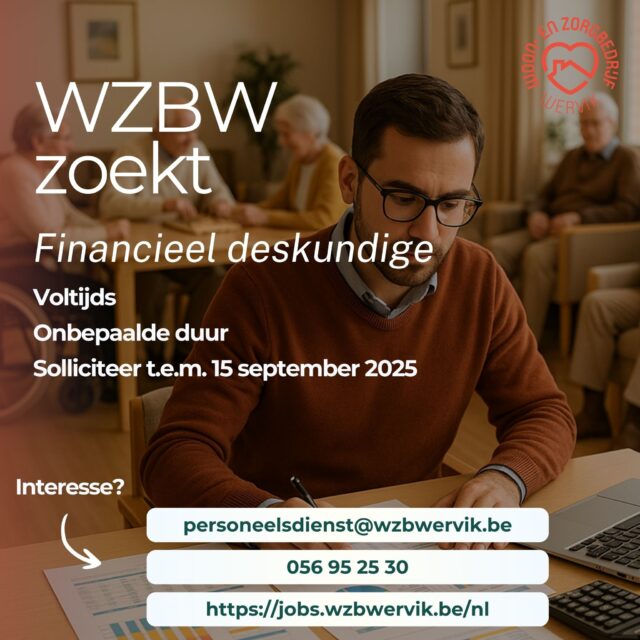 🎯 Vacature: Financieel Deskundige (B1-3) – Voltijds contractueel  Ben jij een cijferkraker met een hart voor zorg en welzijn? Wil je jouw financiële expertise inzetten voor een organisatie die écht het verschil maakt in het leven van mensen? Dan ben jij misschien wel de financieel deskundige die wij zoeken!  📌 Wat verwachten we?  👨‍🎓 Bachelor in financiën, economie, boekhouding, bedrijfsmanagement of bedrijfsbeheer (of gelijkgesteld)
📃 Minstens 2 jaar relevante ervaring
📅 Deadline kandidaturen: 15 september 2025  💻 https://jobs.wzbwervik.be/nl/financieel-deskundige