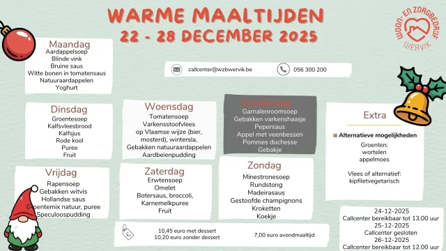 Wat staat er op het kerstmenu?
Let op de openingsuren van het Callcenter zijn lichtjes aangepast voor deze week.